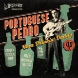 Portuguese Pedro - As Beer Drinkin' Daddy