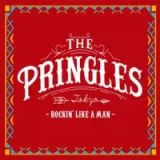 Pringles, The - Rockin' Like A Man