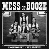 Mess Of Booze - Ungehobelt & Versoffen!