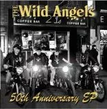 Wild Angels - 50th Anniversary EP