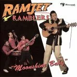 Ramjet Ramblers - Moonshine Baby