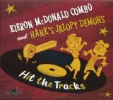 Kieron McDonald Combo and Hank's Jalopy Demons - Hit The Tracks