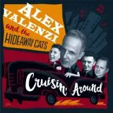 Alex Valenzi and The Hideaway Cats - Cruisin' Around