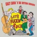 Crazy Cavan 'n The Rhythm Rockers - Let's Fuckin Rock