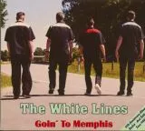 White Lines, The - Goin' To Memphis