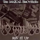Mezcal Brothers, The - Rev It Up