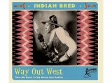 V/A - Indian Bred Vol.4 (Way Out West)