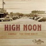 High Noon - Change