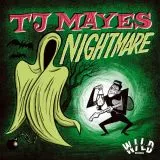 TJ Mayes - Nightmare