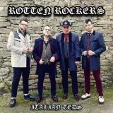 Rotten Rockers - Italian Teds