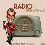 Jackson Sloan & Friends - Radio Internationale