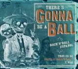 V/A - There's Goona Be A Ball