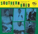 V/A - Southern Bred Vol. 21 Tennessee & Arkansas R & B Rockers