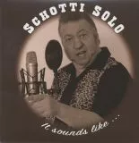 Schotti Solo - It Sounds Like