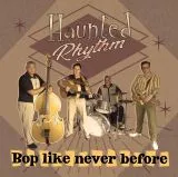 Haunted Rhythm - Bop Like Never Before