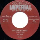 Jay Blue - Get Off My Back