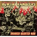 Howlin' Ramblers - Drunken Hearted Man