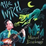 Marcel Bontempi - The Witch