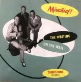 Mischief! - The Writing On The Wall