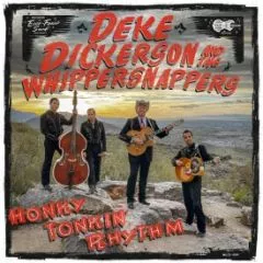 Deke Dickerson and The Whippersnappers - Honky Tonkin' Rhythm