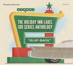 V/A - The Holiday Inn Label 100 Series Anthology: "Slap-Back"