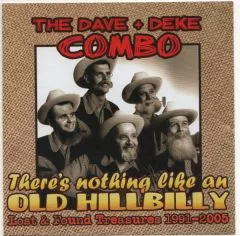 Dave & Deke Combo, The - There's Nothing Like An Old Hillbilly