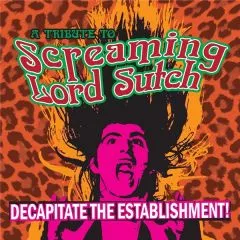 V/A - Decapitate The Establishment! A Tribute To Screaming Lord Sutch
