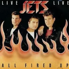 Jets - All Fired Up (Live)