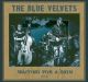 Blue Velvets, The - Waiting For A Sign