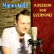 Manos Wild - A Session For Everyone!
