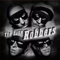 Bank Robbers, The - Aphrodisiac