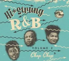 V/A - Hi-Strung R & B Vol.2 (Chop Chop)