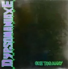 Dypsomaniaxe - One Too Many