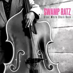 Swamp Ratz - Great White Shark Rock