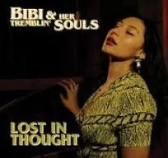 Bibi & her Tremblin' Souls - Lost In Thought