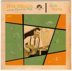 Frank Barracuda und die Round Up Boys - Sechs Treffer