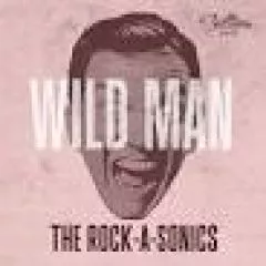 Rock-A-Sonics, The - Wild Man