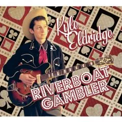 Kyle Eldridge - Riverboat Gambler