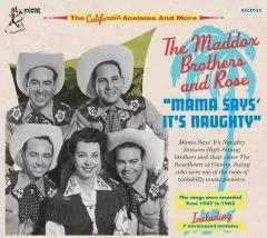 Maddox Brothers and Rose - Mama Says' It's Naughty