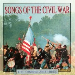 Cumberland Three, The - Songs Of The Civil War