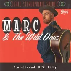 Marc & The Wild Ones - Travelbound