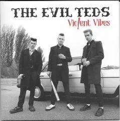 Evil Teds, The - Violent Vibes