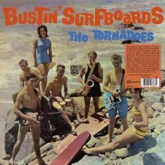 Tornadoes, The - Bustin' Surfboards