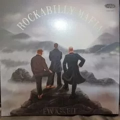 Rockabilly Mafia - Ewigkeit