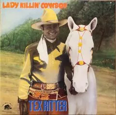 Tex Ritter - Lady Killin' Cowboy