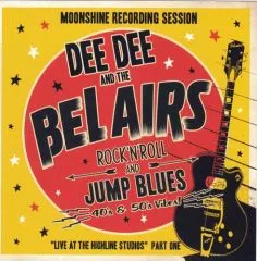 Dee Dee and The Belairs - Moonshine Recording Session Vol.1