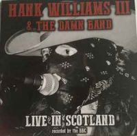 Hank Williams III and The Damn Band - Live In Scotland