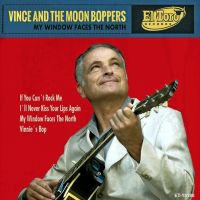Vince and The Moon Boppers - My Window Faces The North