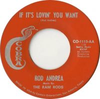 Rod Andrea & The Ram Rods - If It's Lovin' You Want