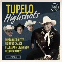 Tupelo Highshots - EP Series Vol.1